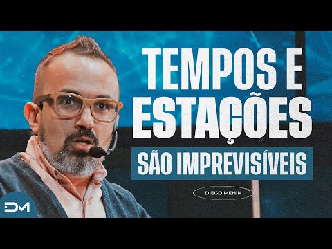 TIMES AND SEASONS ARE UNPREDICTABLE - #DIEGOMENIN | SERMON