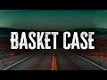 Green Day Basket Case Lyrics
