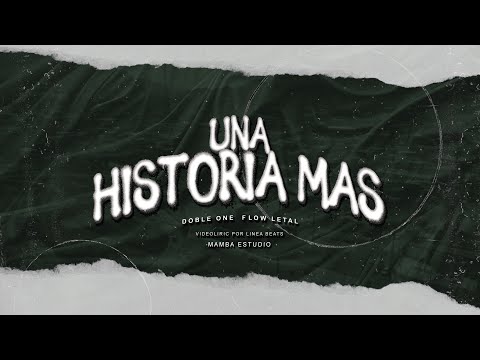09. UNA HISTORIA MÁS - Doble ONE //Video Lyric// #tintaypapel ✒️📋