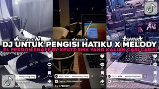 Download lagu DJ UNTUK PENGISI HATIKU X MELODY EL PERDON ENAFF BY XPUTZ RMX VIRAL TIKTOK TERBARU 2026 !!! mp3 Download lagu DJ UNTUK PENGISI HATIKU X MELODY EL PERDON ENAFF BY XPUTZ RMX VIRAL TIKTOK TERBARU 2026 !!! mp3