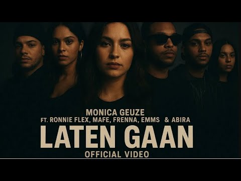 Monica Geuze – Laten Gaan ft. Ronnie Flex, Mafe, Frenna, Emms & Abira | Prod. Ronnie Flex