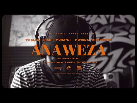 Yo Alex - Anaweza ft. Muhanjii,Shani, Kris Erroh & Abraham Mwinda  [Official Video]