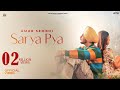 Sarya Pya - Amar Sehmbi (Official Video) Bravo Music | Kavvy Riyaaz | Punjabi Songs 2023