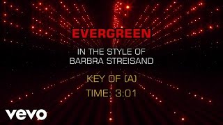 Barbra Streisand - Evergreen (Karaoke)