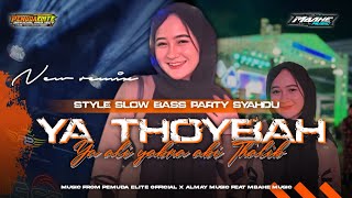 Download lagu DJ YA THOYBAH REMIX TERBARU 2025 ‼️STYLE PARTY SLOW BASS SYAHDU MENYENTUH HATI mp3