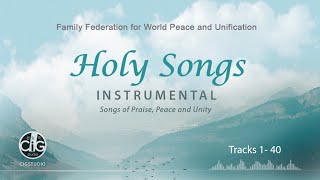 Download lagu Holy Song Instrumental All Songs (Tracks 1- 40) mp3 Download lagu Holy Song Instrumental All Songs (Tracks 1- 40) mp3
