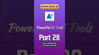 Powerful AI Tools 28 - Zest AI Smarter Credit Underwriting with Machine Learning