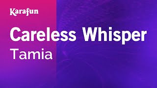 Careless Whisper - Tamia | Karaoke Version | KaraFun