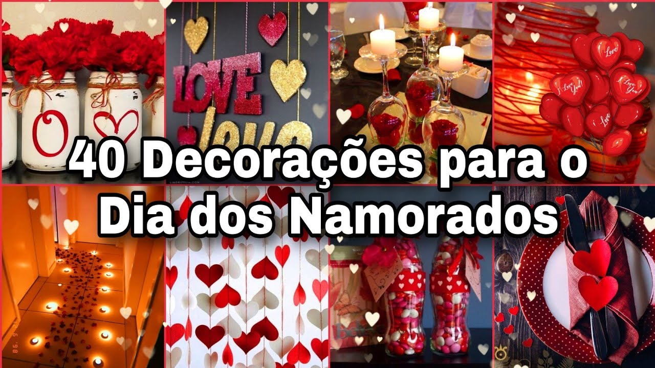 Decorações para o Dia dos Namorados - 40 idéias lindas e fáceis de fazer em casa
