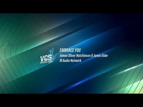Embrace You - James Oliver Hutchinson & Jamie Elder (VCS Spring 2020 Trailer Song)