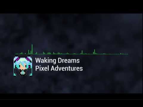 (Glitch Hop)  Waking Dreams - Pixel Adventures (Original)