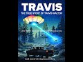 The TRUE STORY Of Travis Walton S UFO Abduction Full Movie