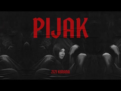 ZIZI KIRANA - PIJAK (Official Music Video)