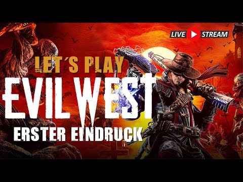 Evil West Kampagne #1 | Erster Eindruck | Let´s play & Walkthrough Test | Gameplay Deutsch German