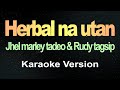 Herbal Na Utan - Reggae (Karaoke)