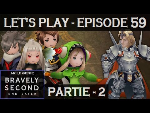 [FR] Bravely Second End Layer - EP.59 - L'épée ou le bouclier - Partie 2
