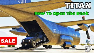 TITAN How to Open the Back to put CARS | GTA Online | Review & Customization | HUGE Military Plane