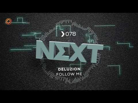 Deluzion - Follow Me | NEXT
