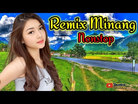 DJ MINANG NONSTOP LATEST NICE TO HEAR - MALALA DIRANTAU