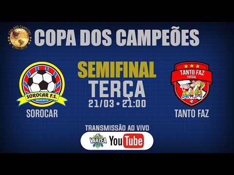 Sorocar FS x Tanto Faz FS • Semifinal • Copa dos Campeões 2023