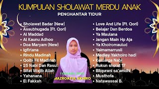 Download lagu KUMPULAN SHOLAWAT MERDU ANAK & DOA MAZROATUL AKHIRO TERBARU 2025 (COVER) mp3