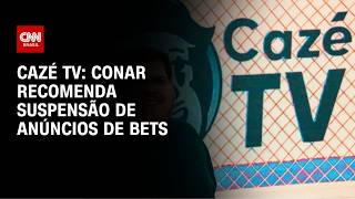Vídeo: Conar recomenda suspensão de anúncios de bets na CazéTV | BOLETIM CNN