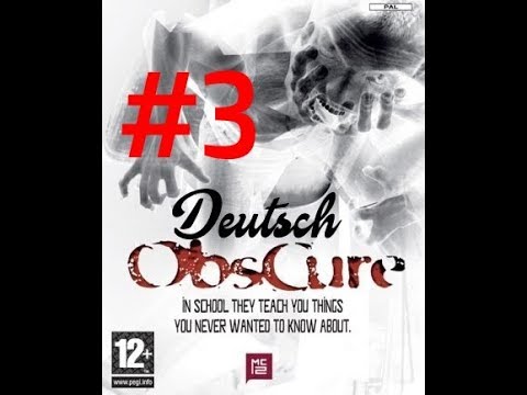 Obscure - Teil #3 - Die Schulgänge des Grauens [No Commentary/German]