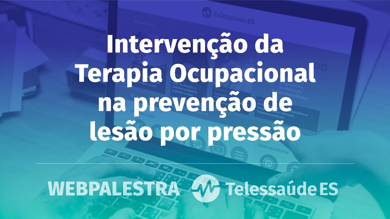 Intervenção da Terapia Ocupacional na prevenção de lesão por pressão