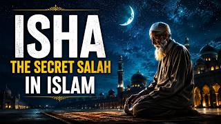 ISHA PRAYER TIME IN ISLAM: WHEN DOES IT START AND END (Complete Guide) | Don't miss this Salah