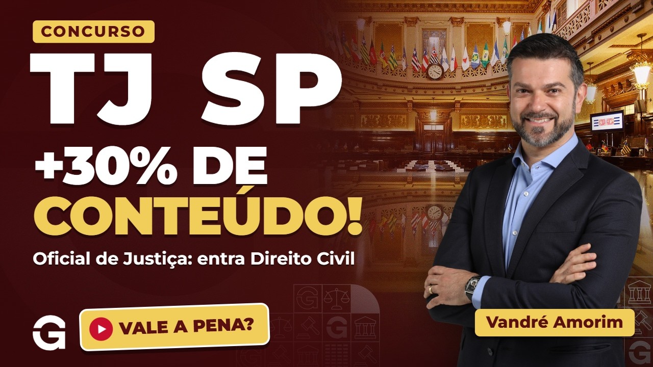 TJ SP Oficial de Justiça 2026: Prova com 30% Mais Conteúdo e Direito Civil! Vale a Pena?