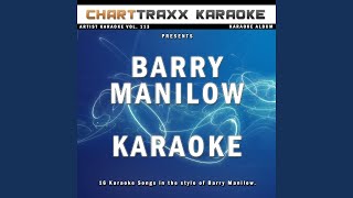 Give My Regards to Broadway (Karaoke Version In the Style of Barry Manilow)