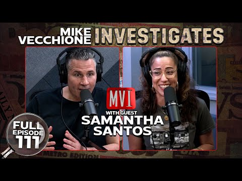 Mike Vecchione Investigates 111 - Quaint And Rustic (Samantha Santos)