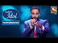 Mohit ने दिया 'Maa Da Ladla' पे ज़बरदस्त Performance | Indian Idol