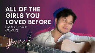 All of the Girls You Loved Before - Taylor Swift | Mickey Santana Cover