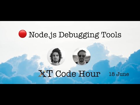 Node Js Debugging Tools Xtechnology Code Hour