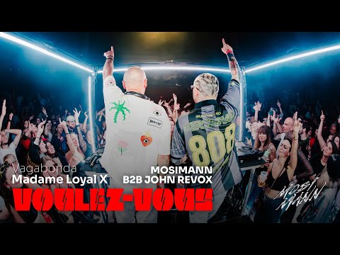 Mosimann b2b John Revox - LIVE at @MadameLoyal x Voulez-Vous, VAGABONDA (2025) [FULL SET]