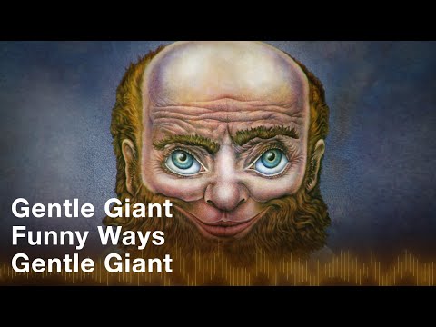 Funny Ways - Gentle Giant