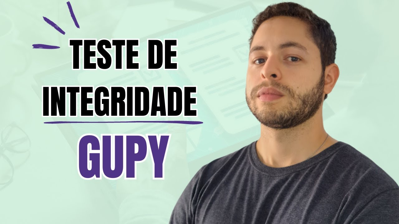 COMO É o teste de integridade da GUPY? O QUE RESPONDER? Qual o melhor RESULTADO?