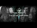 Harry Potter You Let Me Walk Alone