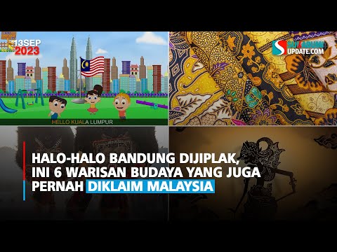 Halo-Halo Bandung Dijiplak, Ini 6 Warisan Budaya yang Juga Pernah Diklaim Malaysia