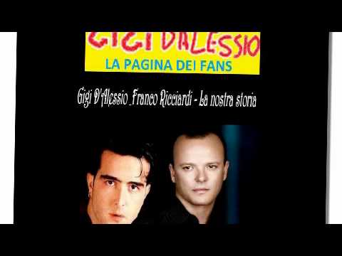 GIGI D'ALESSIO & FRANCO RICCIARDI - LA NOSTRA STORIA