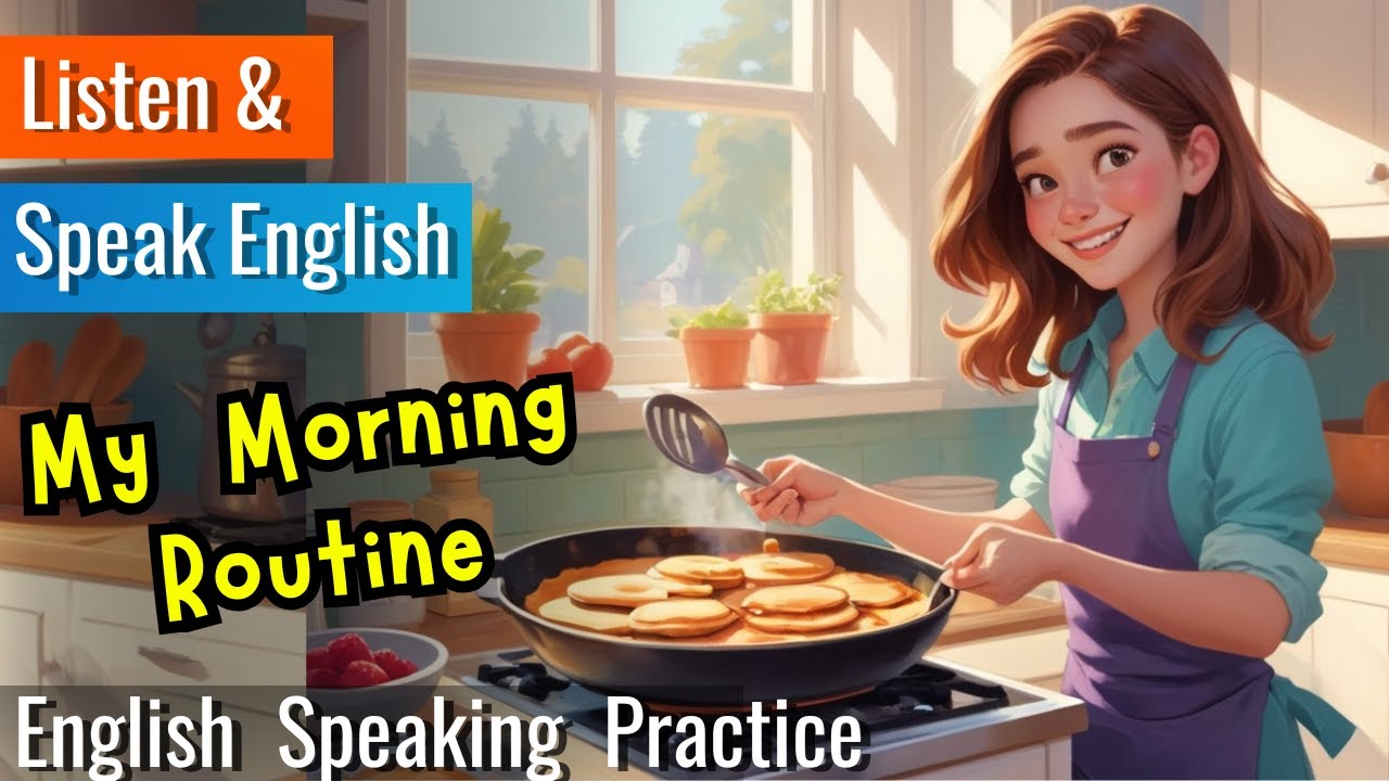 My Morning Routine | Improve Your English | English Speaking Skills