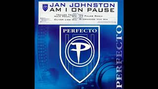 Jan Johnston - Am I On Pause (Oliver Lieb Mix) (2002)