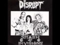 Disrupt - Rid The Cancer