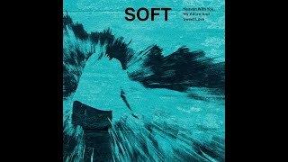 Download lagu SOFT Band - Soft - Heaven With You, My Adore and Sweet Love - Malaysia Shoegaze Band mp3 Download lagu SOFT Band - Soft - Heaven With You, My Adore and Sweet Love - Malaysia Shoegaze Band mp3