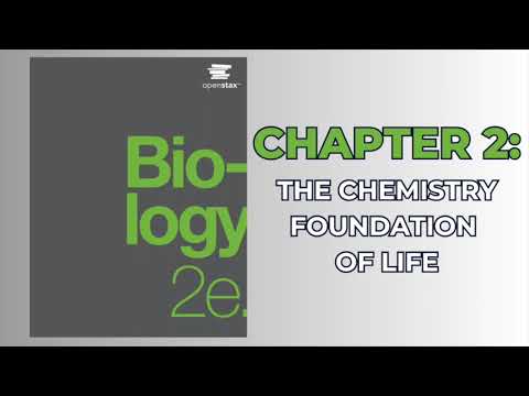 OpenStax Biology 2e (Audiobook) - Chapter 2: The Chemical Foundation of Life