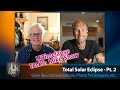 Total Solar Eclipse 2026 Which Gear How To Shoot It Talk With Mike Shaw Pt 2
