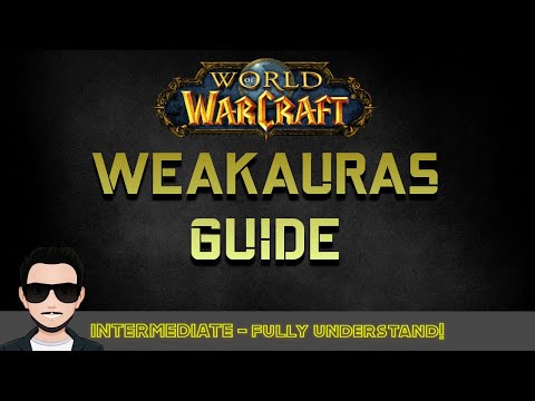 Weakauras Guide - Intermediate (With Groups and Conditions)