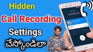 Hidden Call Recording in Any Android Phone || KYW