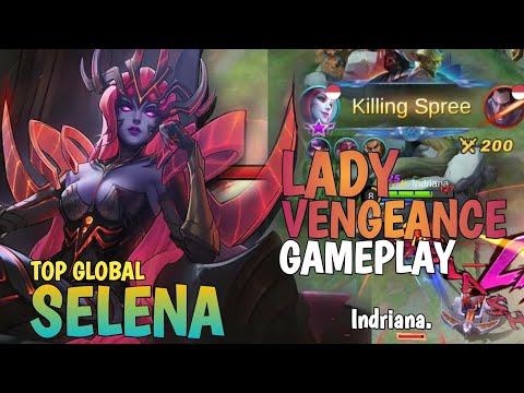 SELENA LADY VENGEANCE BEST GAMEPLAY 2021 , TOP GLOBAL SELENA BY Indriana. -MLBB
